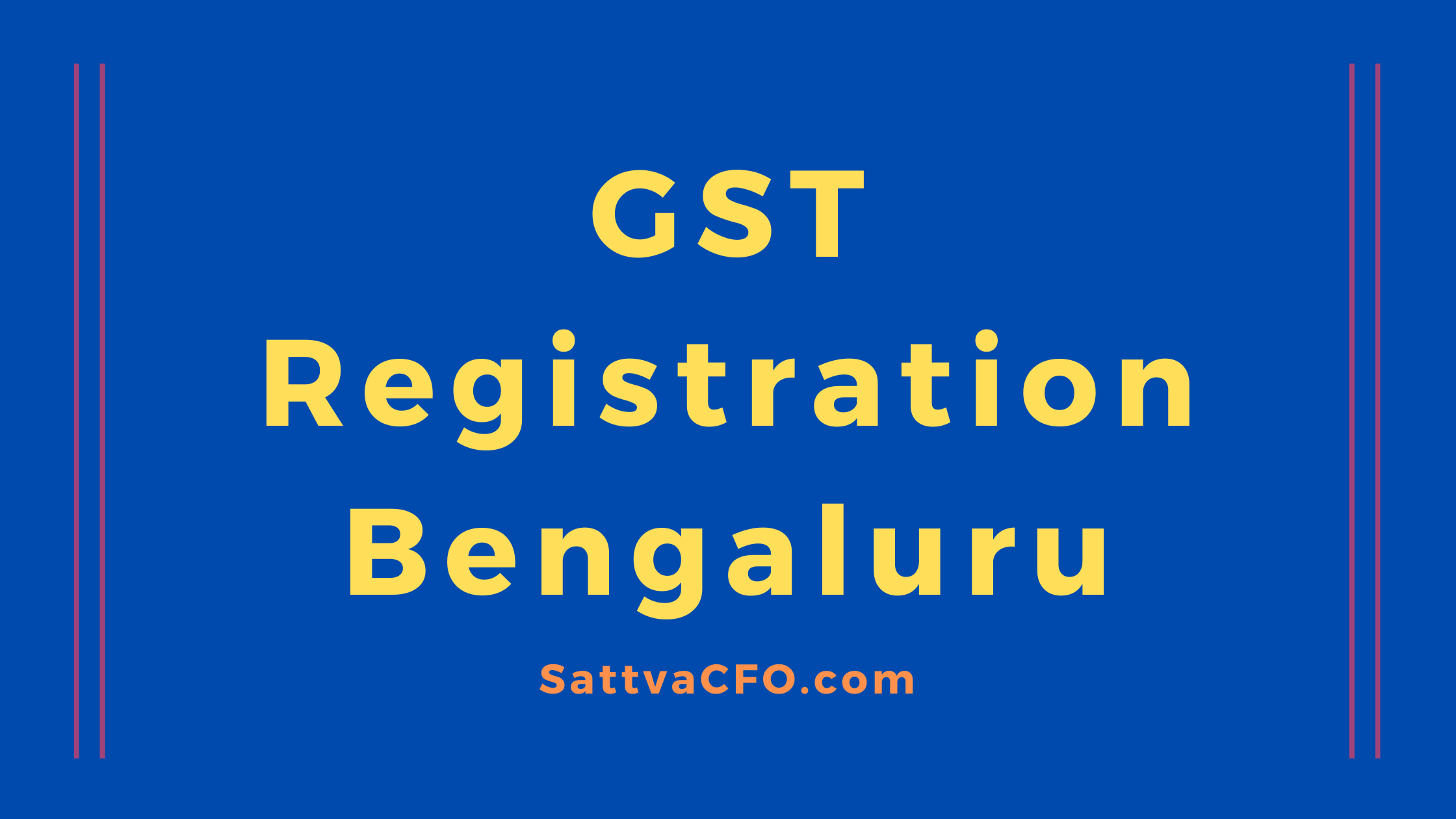 GST registration in Bengaluru | GST consultants in Bengaluru | SattvaCFO