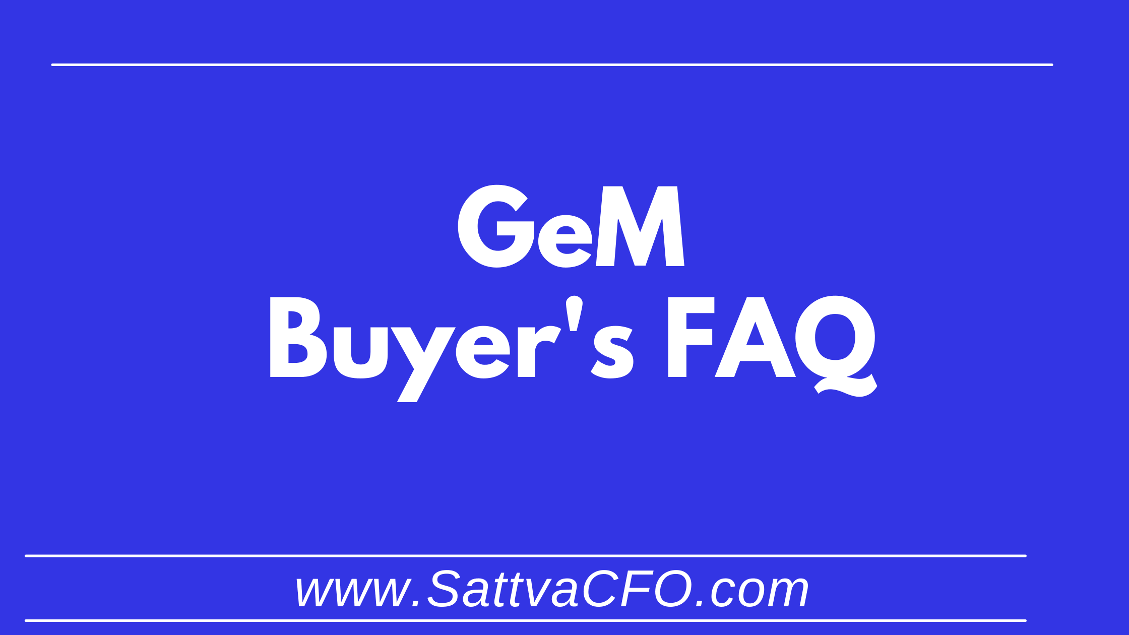 GeM Buyers FAQ | SattvaCFO