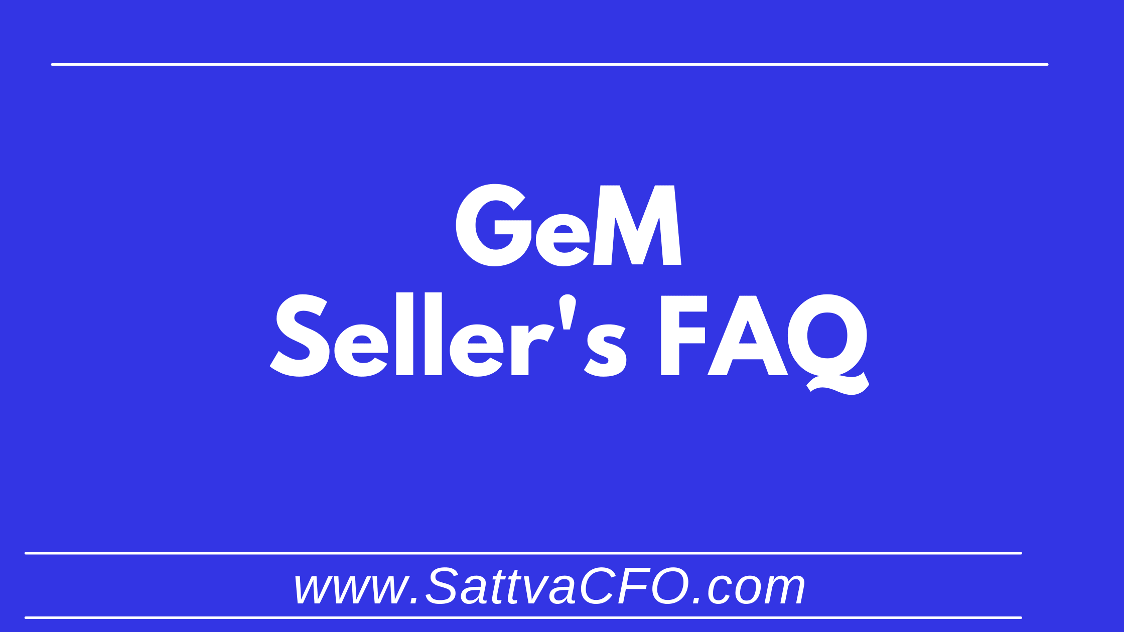 GEM (Government e-Market Place) – Seller FAQs | SattvaCFO