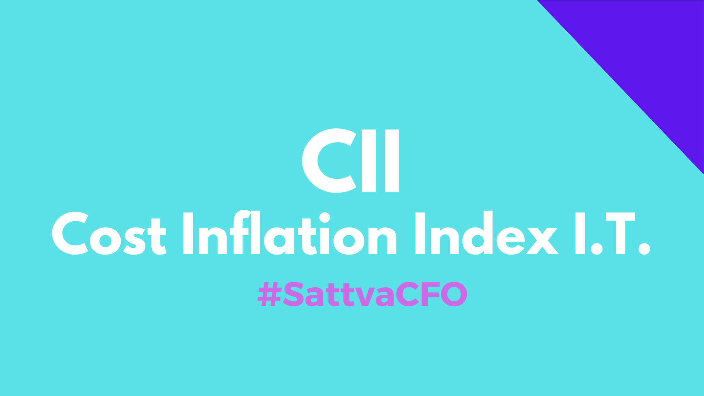 Cost Inflation Index (CII) – Income Tax