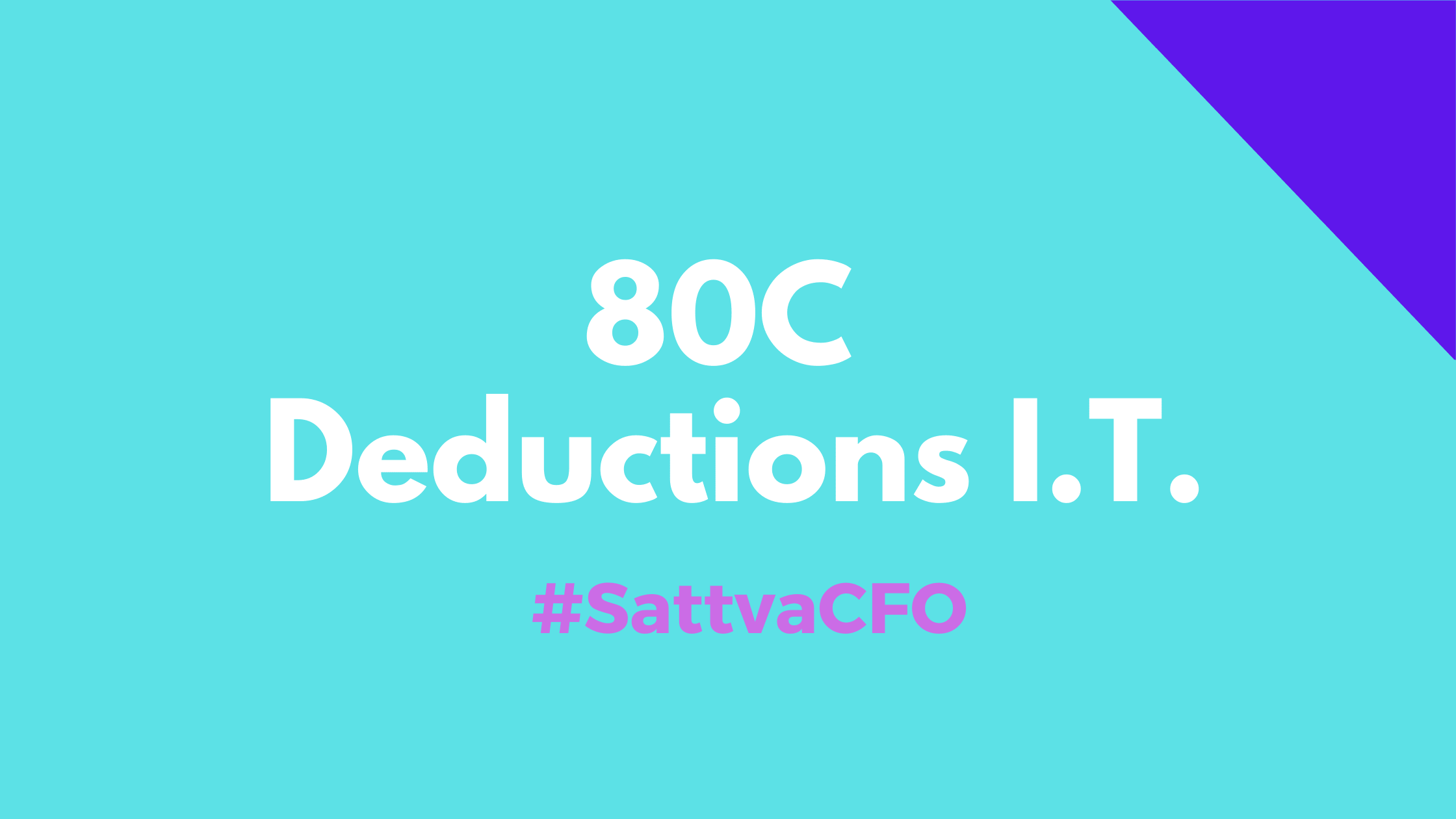 Section 80C deductions | Income Tax | SattvaCFO