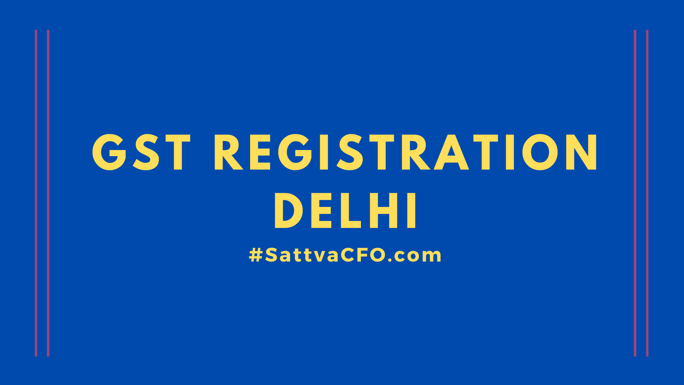 GST Registration in Delhi NCR | SattvaCFO