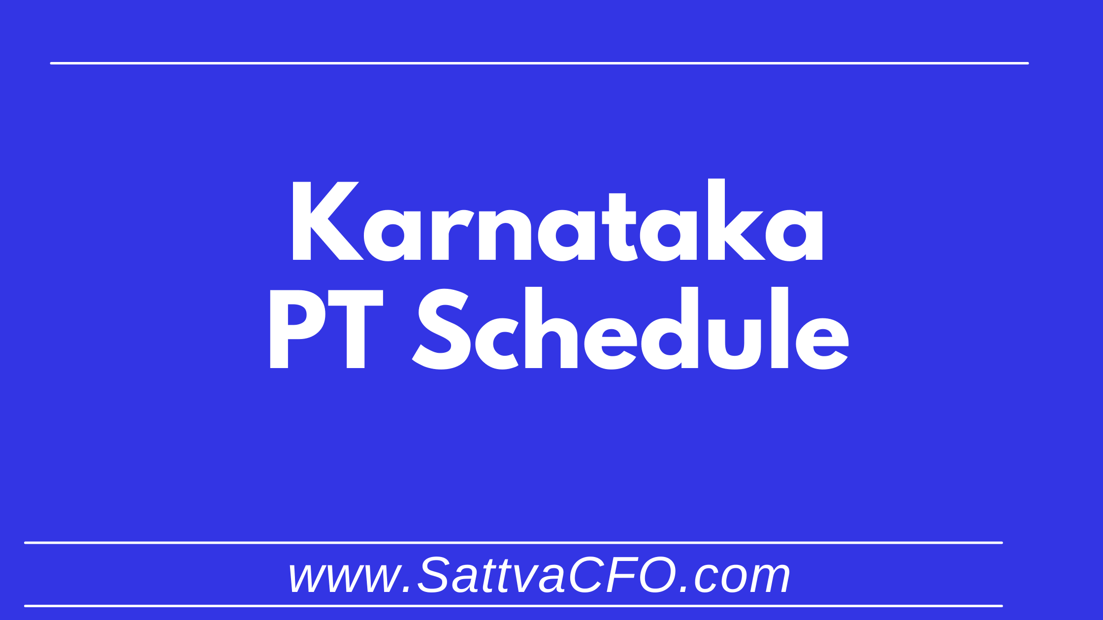 PT Schedule (Karnataka Profession Tax Slab Rate) | SattvaCFO