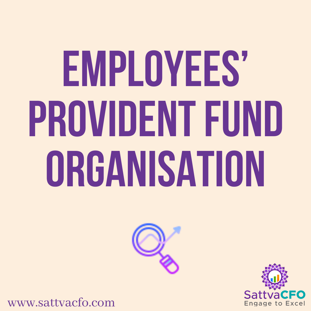 EPFO (Employees’ Provident Fund Organisation), Online EPF Withdrawal & Transfer, PF Payment online, Electronic return | SattvaCFO