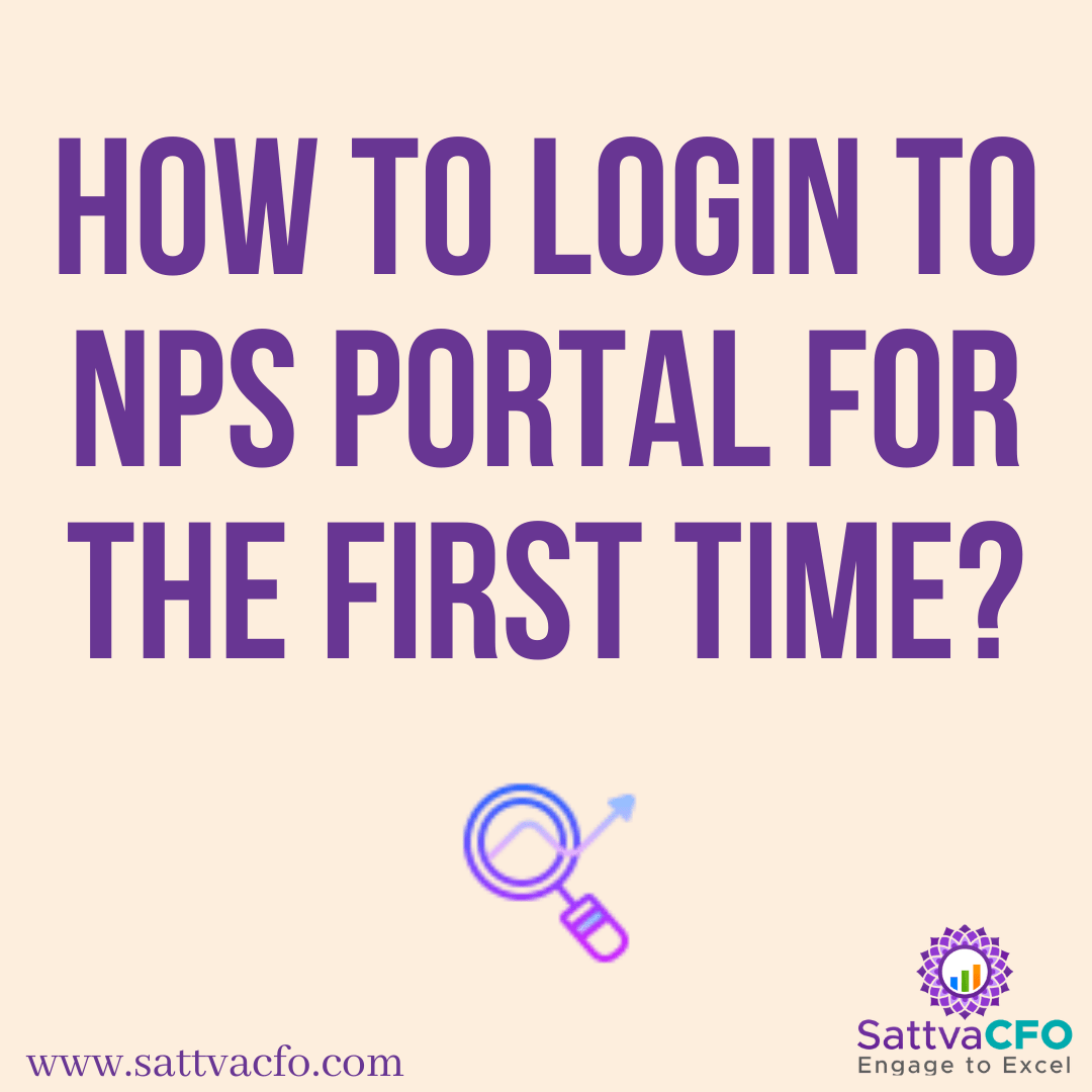How to login to NPS Portal for the first time?, How to view NPS transaction statement?, Steps to create Virtual Account for D-Remit | SattvaCFO