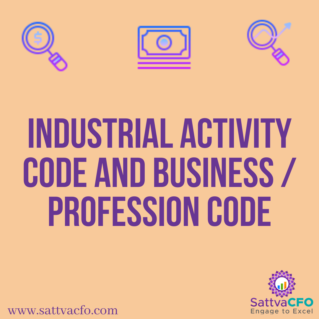 Main division code for the industrial activity as per MCA listing, Business / Profession Code under MCA | SattvaCFO