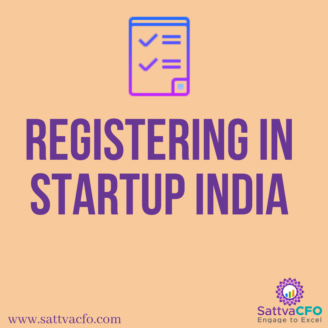 Registering in Startup India, steps to register a startup in india, Startup India scheme registration | SattvaCFO