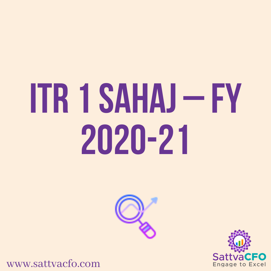 ITR 1 Sahaj - FY 2020-21 / AY 2021-22 | SattvaCFO