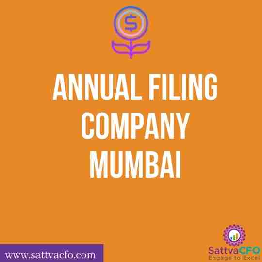 Annual Return Filing Due Date of Company in Mumbai, how to file annual return filings for private limited company in Mumbai | SattvaCFO