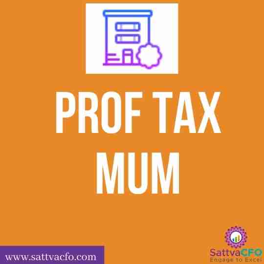 Professional Tax Registration Procedure in Mumbai – service provider, registration office | SattvaCFO